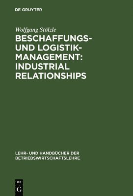 Wolfgang Stölzle - Beschaffungs- und Logistik-Management, Inbunden