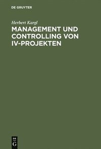 bokomslag Management und Controlling von IV-Projekten