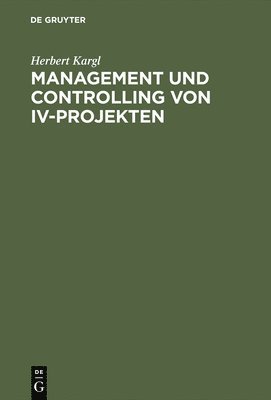 Management und Controlling von IV-Projekten 1