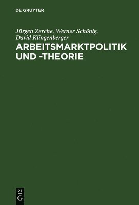 bokomslag Arbeitsmarktpolitik und -theorie