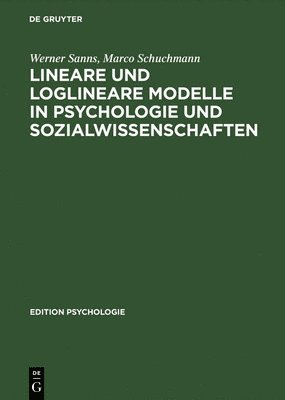 Lineare und loglineare Modelle in Psychologie und Sozialwissenschaften 1