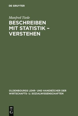 Manfred Tiede - Beschreiben mit Statistik - Verstehen, Inbunden