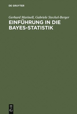 Gerhard Marinell, Gabriele Steckel-Berger - Einführung in die Bayes-Statistik, Inbunden