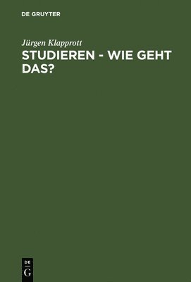 Studieren - wie geht das? 1