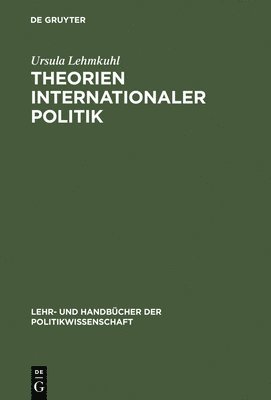 Theorien internationaler Politik 1