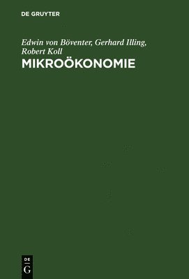 Edwin Von Böventer, Gerhard Illing, Robert Koll, Edwin von Böventer - Mikroökonomie, Inbunden