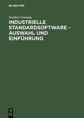 bokomslag Industrielle Standardsoftware - Auswahl Und Einführung