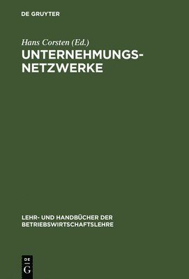 Hans Corsten - Unternehmungsnetzwerke, Inbunden