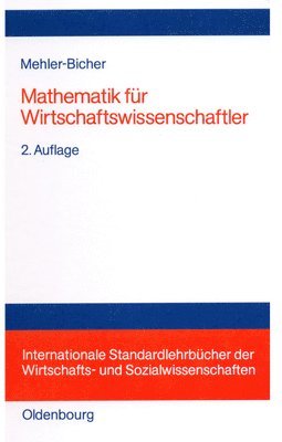 Anett Mehler-Bicher - Mathematik Für Wirtschaftswissenschaftler, Inbunden