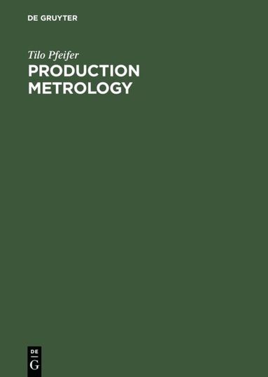 Tilo Pfeifer - Production Metrology, Inbunden