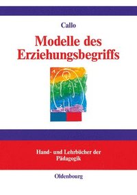 bokomslag Modelle des Erziehungsbegriffs