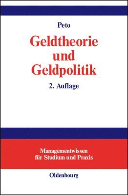 Rudolf Peto - Geldtheorie und Geldpolitik, Inbunden