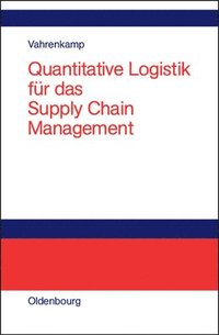 bokomslag Quantitative Logistik Fr Das Supply-Chain-Management