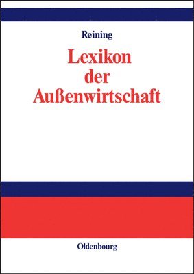 Adam Reining - Lexikon Der Außenwirtschaft, Inbunden