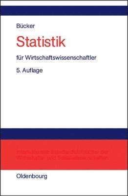 Rüdiger Bücker - Statistik Für Wirtschaftswissenschaftler, Inbunden