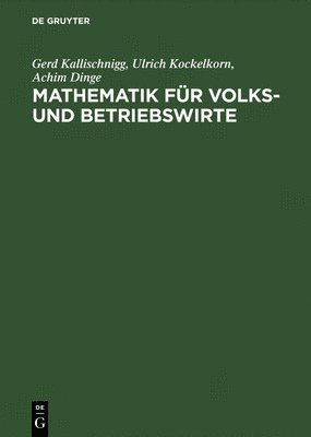 Mathematik fr Volks- und Betriebswirte 1