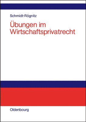 Übungen Im Wirtschaftsprivatrecht
