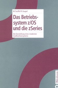 bokomslag Das Betriebssystem Z/OS Und Die Zseries