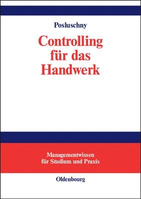 Peter Posluschny - Controlling Fur Das Handwerk, Inbunden