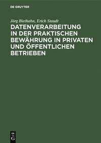 bokomslag Datenverarbeitung in der praktischen Bewhrung in privaten und ffentlichen Betrieben