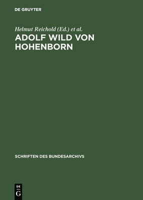 Helmut Reichold, Gerhard Granier - Adolf Wild von Hohenborn, Inbunden