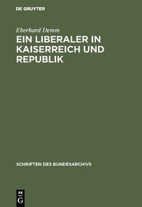 bokomslag Ein Liberaler in Kaiserreich und Republik