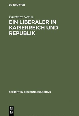 Ein Liberaler in Kaiserreich und Republik 1