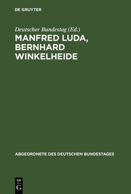 Deutscher Bundestag, Deutscher Bundestag, - Manfred Luda, Bernhard Winkelheide, Inbunden