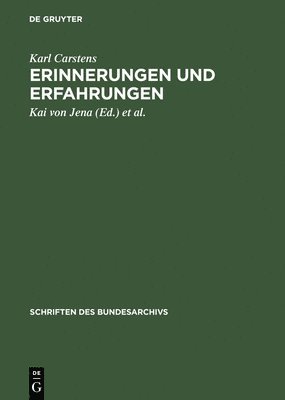 Karl Carstens, Kai Von Jena, Reinhard Schmoeckel - Erinnerungen Und Erfahrungen, Inbunden