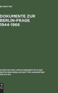 bokomslag Dokumente Zur Berlin-Frage 1944-1966