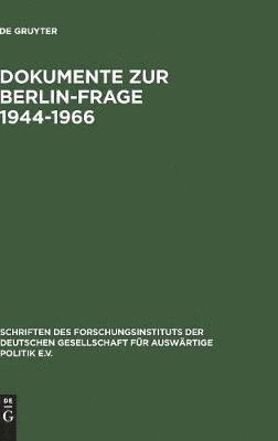 Oldenbourg - Dokumente Zur Berlin-Frage 1944-1966, Inbunden