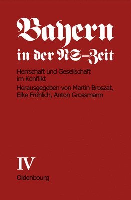 Elke Fröhlich-Broszat - Herrschaft und Gesellschaft im Konflikt, Häftad