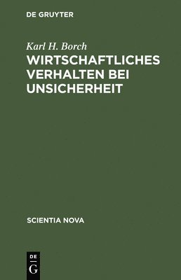 bokomslag Wirtschaftliches Verhalten bei Unsicherheit