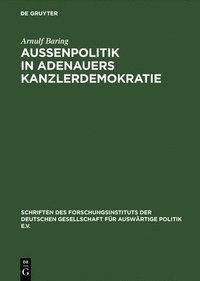 bokomslag Auenpolitik in Adenauers Kanzlerdemokratie