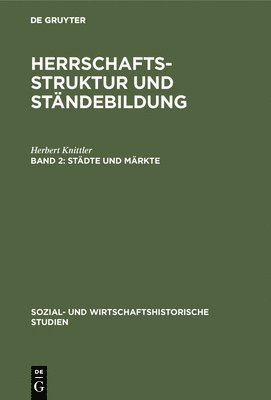 Herbert Knittler - Städte und Märkte, Inbunden