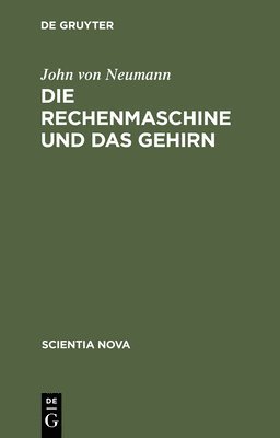 John Von Neumann - Die Rechenmaschine Und Das Gehirn, Inbunden
