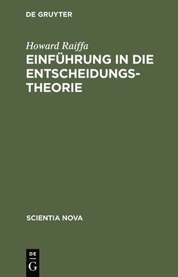 Howard Raiffa - Einführung in die Entscheidungstheorie, Inbunden