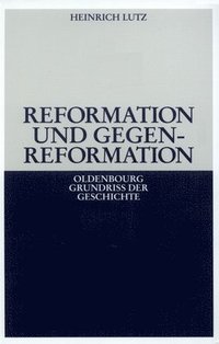 bokomslag Reformation Und Gegenreformation