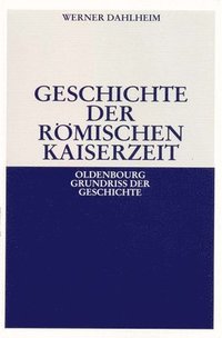 bokomslag Geschichte Der Römischen Kaiserzeit