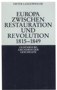bokomslag Europa zwischen Restauration und Revolution 1815-1849