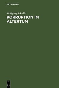 bokomslag Korruption im Altertum