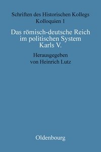 bokomslag Das rmisch-deutsche Reich im politischen System Karls V.