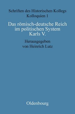 bokomslag Das rmisch-deutsche Reich im politischen System Karls V.