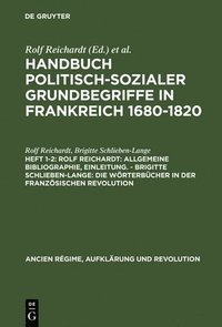 bokomslag Handbuch politisch-sozialer Grundbegriffe in Frankreich 1680-1820, Heft 1-2, Rolf Reichardt