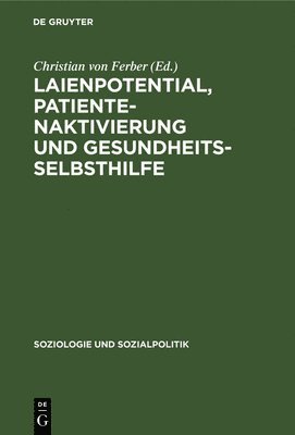 Christian Von Ferber - Laienpotential, Patientenaktivierung und Gesundheitsselbsthilfe, Inbunden
