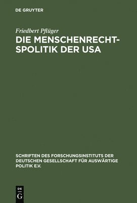 bokomslag Die Menschenrechtspolitik der USA