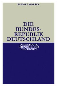 bokomslag Die Bundesrepublik Deutschland
