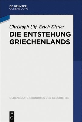Christoph Ulf, Erich Kistler - Entstehung Griechenlands, Häftad
