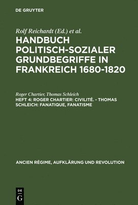 Roger Chartier, Thomas Schleich, Hans-Ulrich Thamer, Eberhard Schmitt - Handbuch politisch-sozialer Grundbegriffe in Frankreich 1680-1820, Heft 4, Roger Chartier, Inbunden