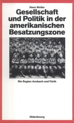 bokomslag Gesellschaft Und Politik in Der Amerikanischen Besatzungszone